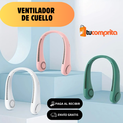 Fan Neck ™ | Ventilador de Cuello